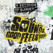 Sounds Good Feels Good (Deluxe)