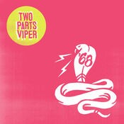 Two Parts Viper (Digital Deluxe)
