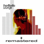 The Afterlife Lounge (Remastered)
