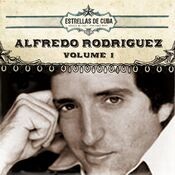 Estrellas de Cuba: Alfredo Rodriguez, Vol. 1