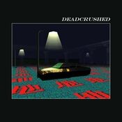 Deadcrushed (Remixes)