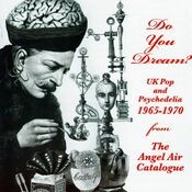 Do You Dream? UK Pop & Psychedelia 1965-1970