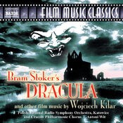 Kilar: Bram Stoker's Dracula / Death and the Maiden / King of the Last Days