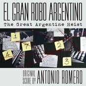 El Gran Robo Argentino (Original Score)