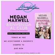 ‘Bienvenida al Club’ - Megan Maxwell (Banda Sonora Original)