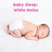 Baby Sleep Aid: White Noise
