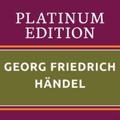 Georg Friedrich Händel - Platinum Edition