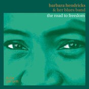 Barbara Hendricks & her Blues Band: The Road to Freedom