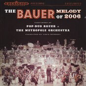 The Bauer Melody Of 2006
