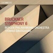 Bruckner: Symphony No. 6 in A Major, WAB 106 (1881 Version)