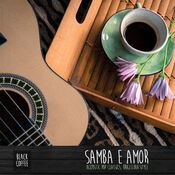 Samba e Amor: Acoustic Pop Classics, Brazilian Style