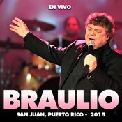 Braulio en Concierto (En Vivo en San Juan, Puerto Rico, 2015)
