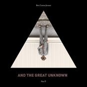 And the Great Unknown, Vol. 2