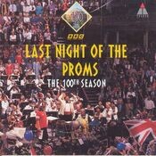 Last Night of The Proms - The 100th Season