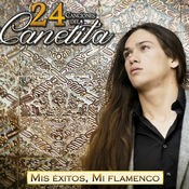Mis Éxitos, Mi Flamenco. 24 Canciones del Canelita