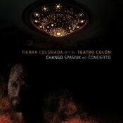 Tierra Colorada en el Teatro Colón: Chango Spasiuk en Concierto (En Vivo en el Teatro Colón)