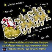 Die schönsten Weihnachtslieder zum Mitsingen, deutsch, französisch und italienisch