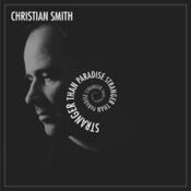Christian Smith - Stanger Than Paradise (MP3 Compilation)