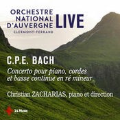 C.P.E Bach: Concerto pour piano, cordes et basse continue en ré mineur (Live)