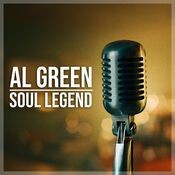 Al Green: Soul Legend