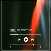 Hot Sped Up Track Vol.30 (sped up)