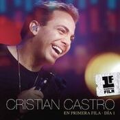 Cristian Castro En Primera Fila - Día 1