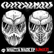 Whatta Mask - Remix EP