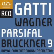 Bruckner: Symphony No. 9 - Wagner: Parsifal (Excerpts)