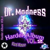 Dr.Madness Harder Album, Vol.2