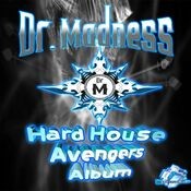 Hard House Avengers Album