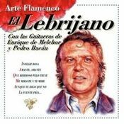 Arte Flamenco : El Lebrijano