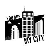 You Are My City
