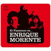 El Flamenco Es... Enrique Morente