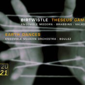 Birtwistle: Theseus Game; Earth Dances