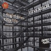 Steve Reich: City Life / 8 Lines