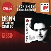 Chopin: Préludes, Sonate No. 2 - Kissin