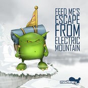 Feed Me's Escape from Electric Mountain