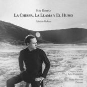 La Chispa, la Llama y el Humo (Edición Deluxe)