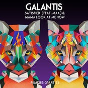 Satisfied (feat. MAX) / Mama Look at Me Now (Remixes, Pt. 2)