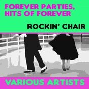Partys Forever, Hits Foverer: Rockin' Chair