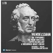Mendelssohn : Symphonies Nos 1 - 5, Piano Concertos Nos 1, 2 & A Midsummer Night's Dream