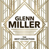 Glenn Miller - The Best Collection