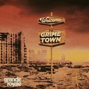 Welcome to Grime Town