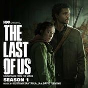 The Last of Us: Season 1 (Soundtrack from the HBO Original Series)