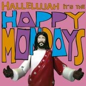 Hallelujah It's the... Happy Mondays