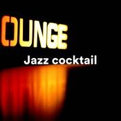 Jazz cocktail (Jazz relaxant pour cocktail lounge)
