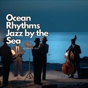 Ocean Rhythms: Jazz by the Sea