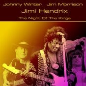 The Night of the Kings (With Jim Morrison and Johnny Winter)