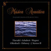 Los Grandes Maestros de la Música Clásica: Música Acuática
