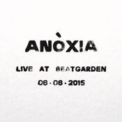 Anòxia. Live at Beatgarden